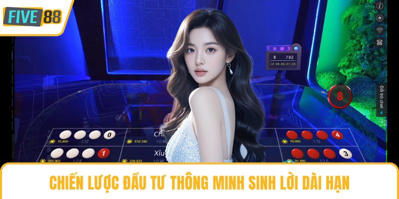 Chiến lược đầu tư thông minh sinh lời dài hạn