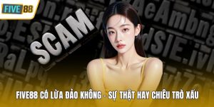 Five88 có lừa đảo không