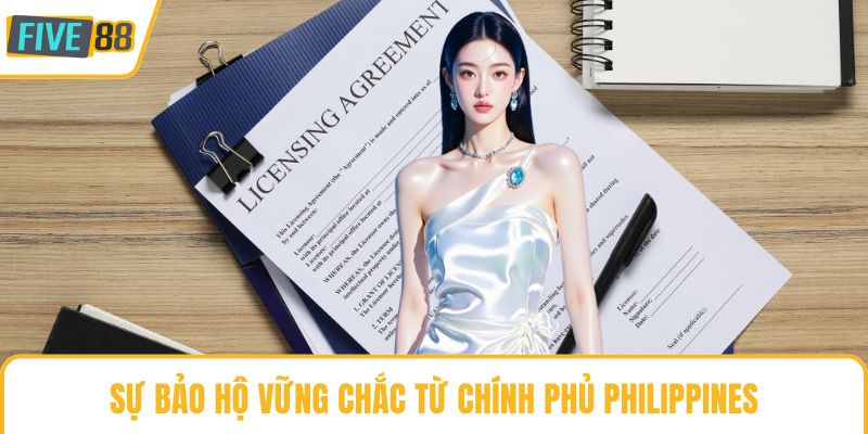 Sự bảo hộ vững chắc từ chính phủ Philippines
