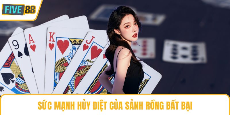 Sức mạnh hủy diệt của sảnh rồng bất bại