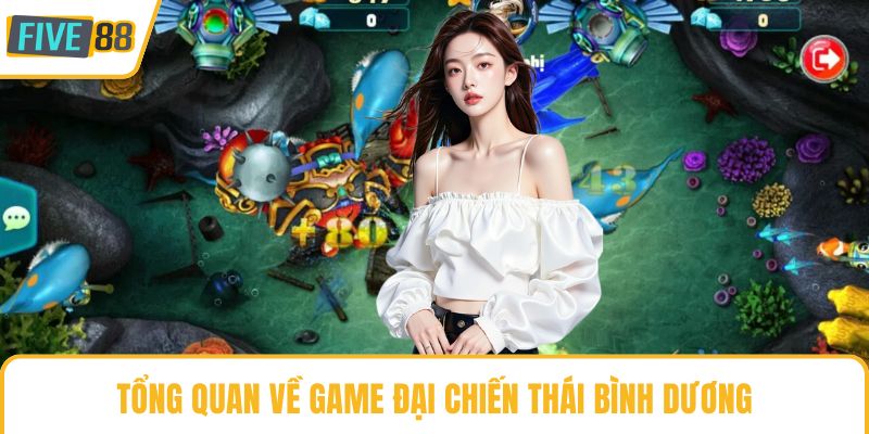 Tổng quan về game đại chiến Thái Bình Dương